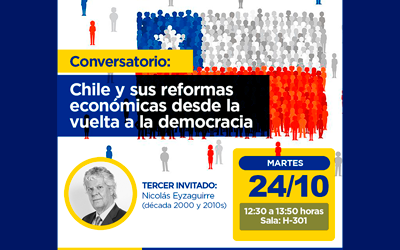 Chile y sus reformas Económicas desde la vuelta a la Democracia